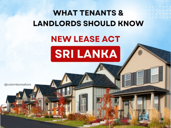 Understanding Sri Lanka’s New Lease Act: What It Means for Tenants and Landlords